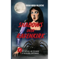 Shadows Over Ravenkirk: The Last Will and Testament of Wilhelmina Bruttenholm