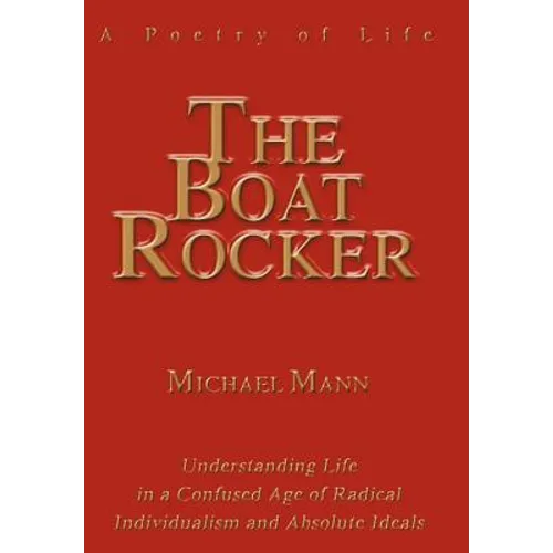 The Boat Rocker: A Poetry of Life