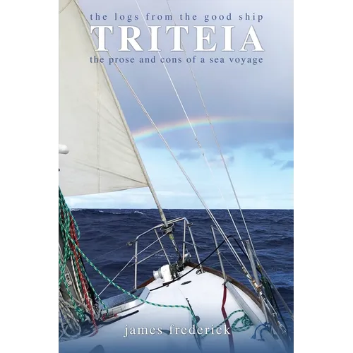 The Logs of the Good Ship Triteia