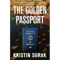 The Golden Passport: Global Mobility for Millionaires