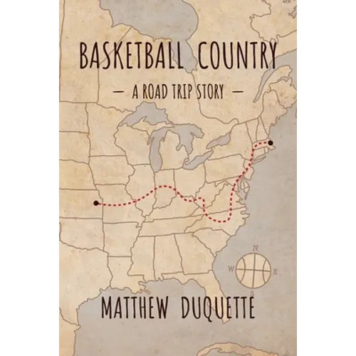 Basketball Country: A Road Trip Story