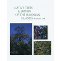 Native Trees and Shrubs of the Hawaiian Islands: An Extensive Study Guide