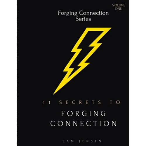 11 Secrets to Forging Connection