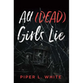 All (Dead) Girls Lie