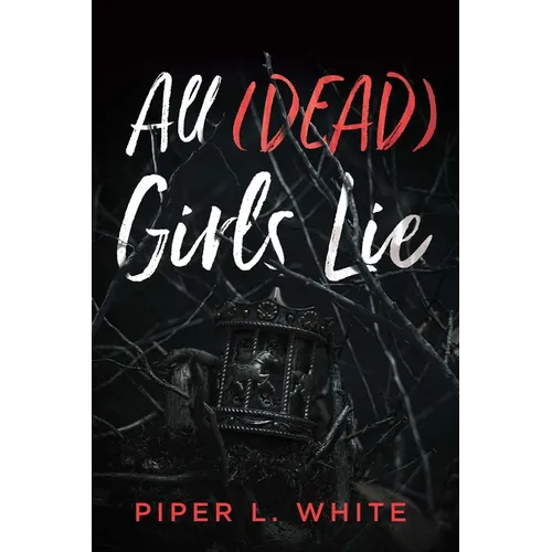 All (Dead) Girls Lie