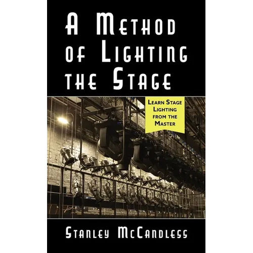 A Method of Lighting the Stage 4th Edition