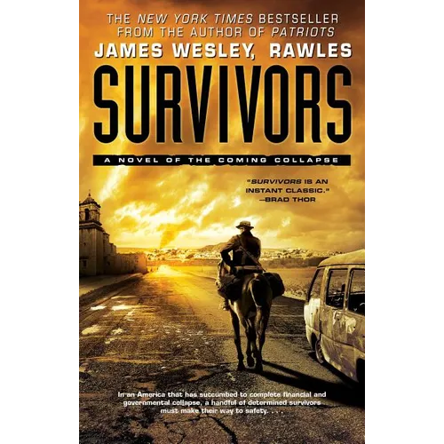 Survivors: A Novel of the Coming Collapse