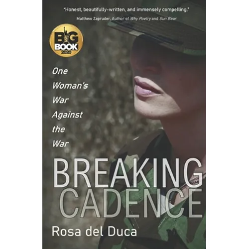 Breaking Cadence: One Woman's War Against the War