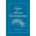 The Origins of American Constitutionalism