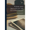 Poems and Ballads of the Ottawa Valley