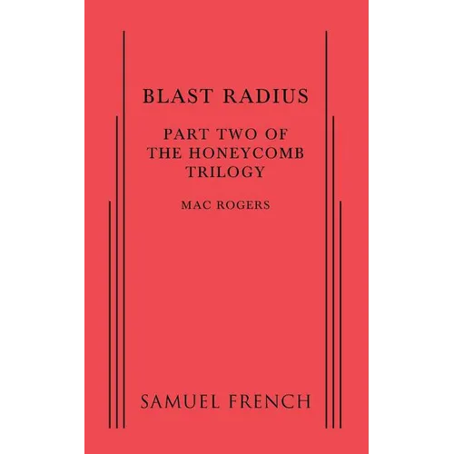 Blast Radius: Part Two of the Honeycomb Trilogy