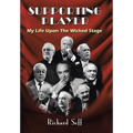 Supporting Player: My Life Upon The Wicked Stage