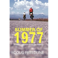 Summer of 1977: A North American Bicycling Odyssey