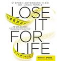 A Lose It for Life: The Total Solution?spiritual, Emotional, Physical?for Permanent Weight Loss (Revised, Updated)
