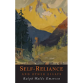 Self-Reliance and Other Essays