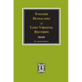 English Duplicates of LOST Virginia Records.