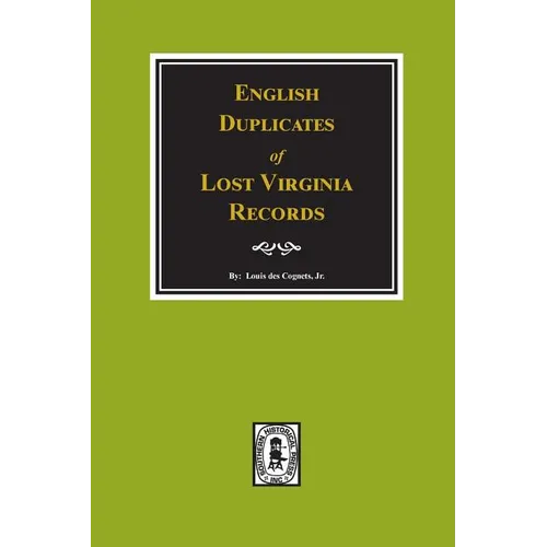 English Duplicates of LOST Virginia Records.