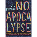 No Apocalypse: Punk, Politics, and the Great American Weirdness