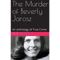 The Murder of Beverly Jarosz