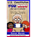 U.S. Constitution for Kids (for use in schools)