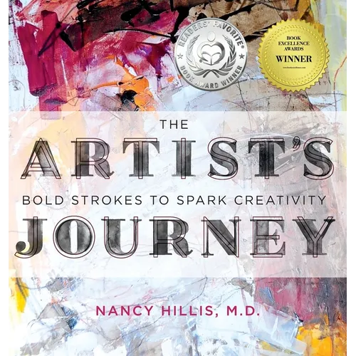 The Artist's Journey: Bold Strokes To Spark Creativity