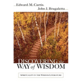 Discovering the Way of Wisdom
