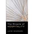 The Miracle of Hospitality