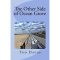 The Other Side of Ocean Grove: Republished after 17 years