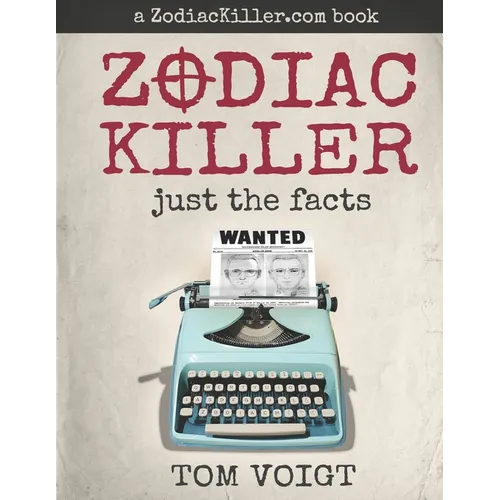 Zodiac Killer: Just the Facts