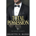 Total Possession: A steamy billionaire romance