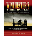Winchester's Three Battles: A Civil War Driving Tour Through Virginia's Most War-Torn Town
