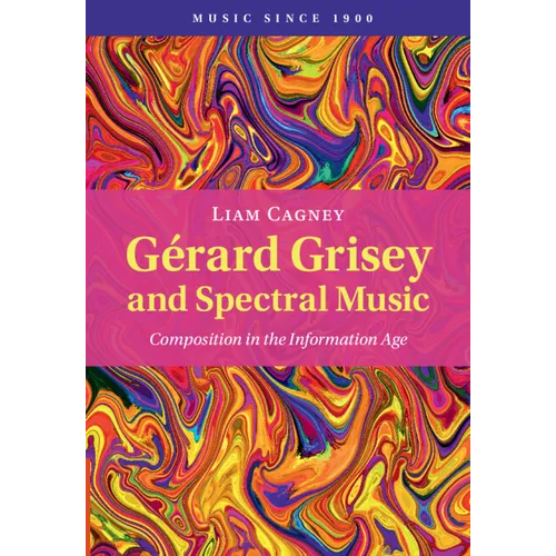 Gérard Grisey and Spectral Music