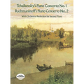 Tchaikovsky's Piano Concerto No. 1 & Rachmaninoff's Piano Concerto No. 2: With Orchestral Reduction for Second Piano