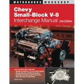 Chevy Small-Block V-8 Interchange Manual: 2nd Edition