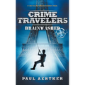 Brainwashed: Crime Travelers Spy School Mystery & International Adventure Series