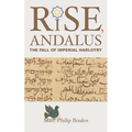 Rise, Andalus: The Fall of Imperial Harlotry