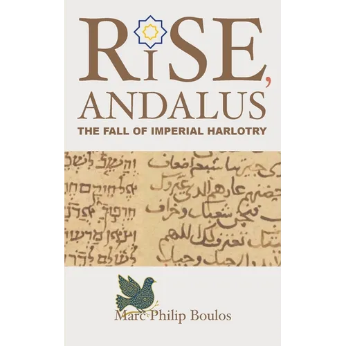 Rise, Andalus: The Fall of Imperial Harlotry