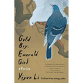 Gold Boy, Emerald Girl: Stories