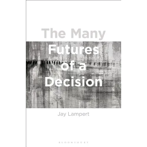 The Many Futures of a Decision