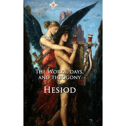 The Works, Days, and Theogony of Hesiod: With Engravings by William Blake