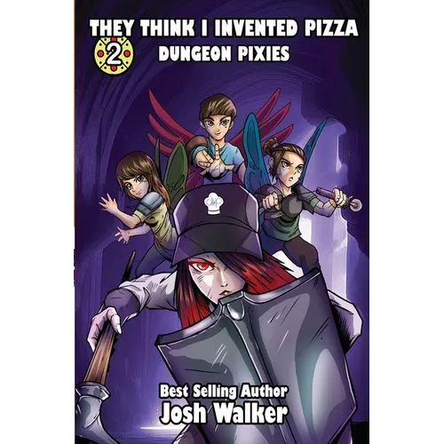 They Think I Invented Pizza Dungeon Pixies