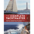 The Complete Yachtmaster 11th Edition: Sailing, Seamanship and Navigation for the Modern Yacht Skipper