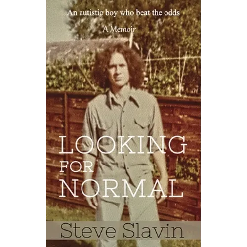 Looking for Normal: An Autistic Boy Who Beat The Odds