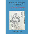 Meridian Therapy Handbook: Tune-Up Your Body