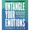 Untangle Your Emotions Bible Study Guide Plus Streaming Video: Discover How God Made You to Feel
