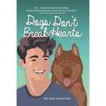 Dogs Don't Break Hearts
