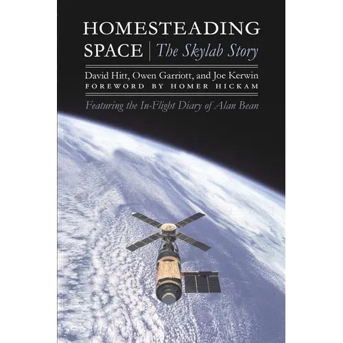 Homesteading Space: The Skylab Story
