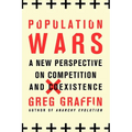 Population Wars: A New Perspective on Competition and Coexistence