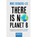 There Is No Planet B
