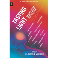 Tasting Light: Ten Science Fiction Stories to Rewire Your Perceptions